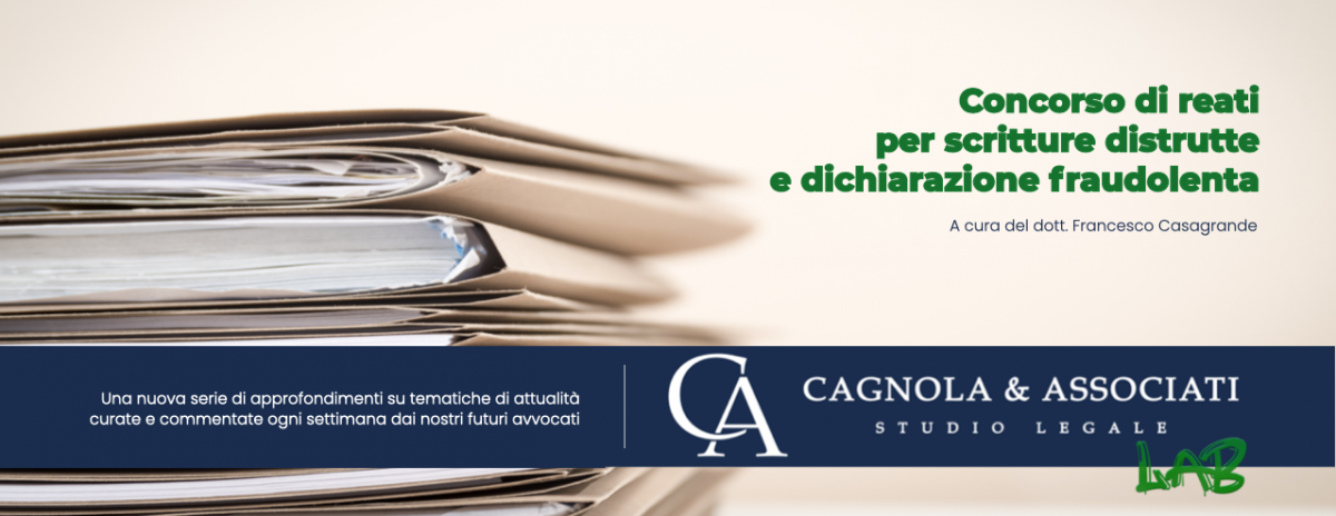 Concorso di reati per scritture distrutte e dichiarazione fraudolenta