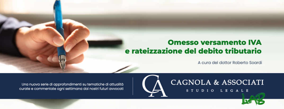 Omesso versamento IVA e rateizzazione del debito tributario